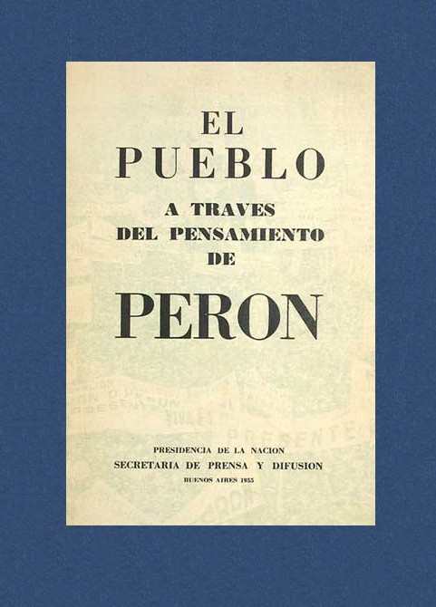 EL PUEBLO A TRAVES DEL PENSAMIENTO DE PERON
