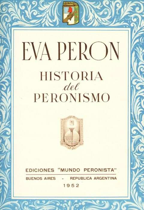 EVA PERON. HISTORIA DEL PERONISMO